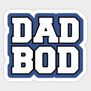 Flex your DAD BOD! Sticker